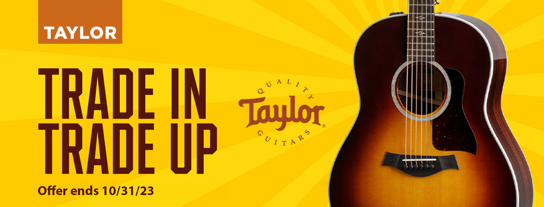 Taylor Trade Up Sales Event!