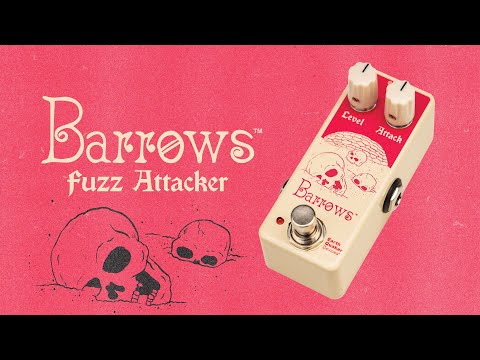 EarthQuaker Devices Barrows Fuzz Attacker Pedal