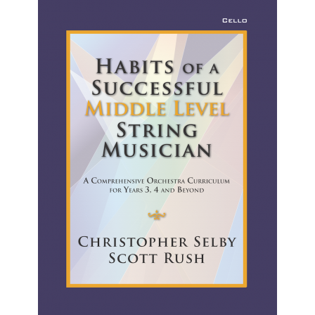 Habits of a Successful Middle Level String Musician Cello Book